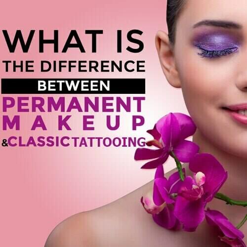 Permanent Makeup VS Tattoo: What is the Difference between Them?